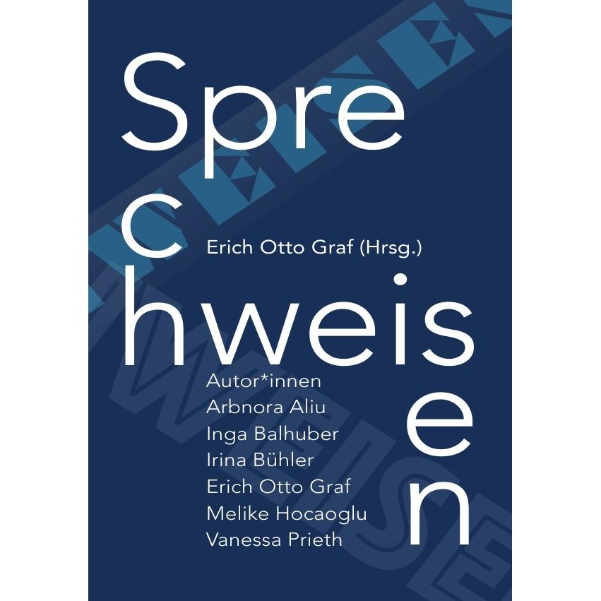 Sprechweisen, Fachbücher von Melike Hocaoglu, Arbnora Aliu, Inga Balhuber, Erich Otto Graf, Irina Bühler