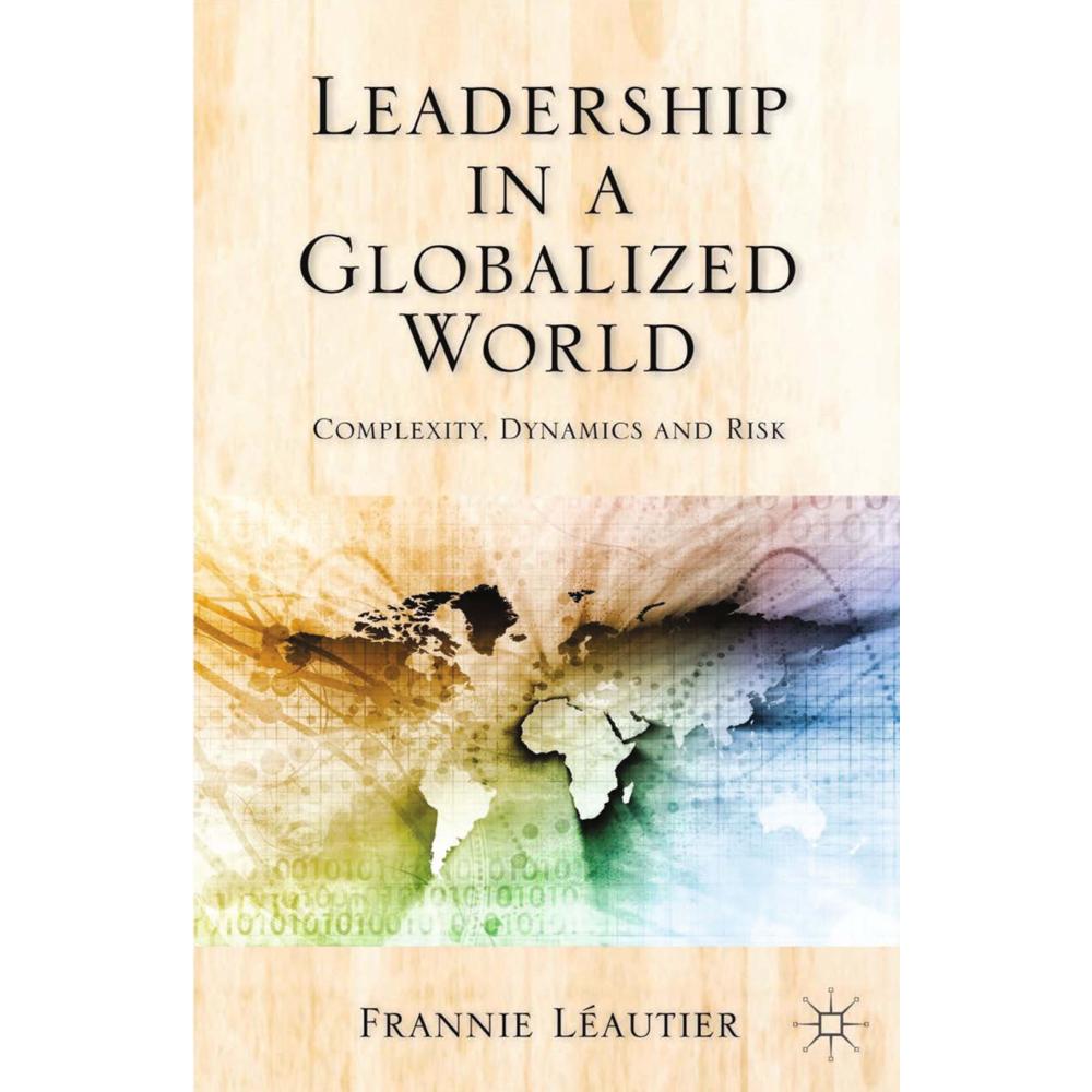 Leadership in a Globalized World, Fachbücher von Kenneth A. Loparo