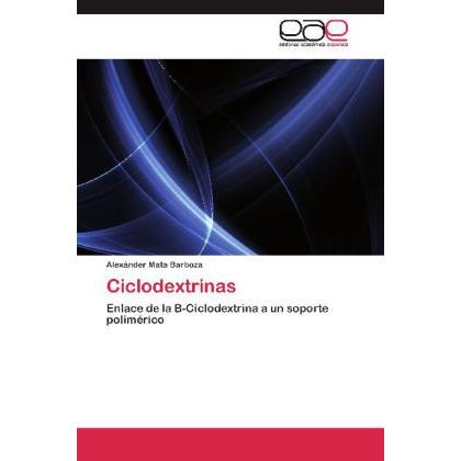Ciclodextrinas, Fachbücher von Alexánder Mata Barboza