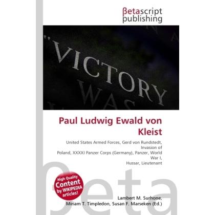 Paul Ludwig Ewald von Kleist, Fachbücher von Lambert M. Surhone, Miriam T. Timpledon, Susan F. Marseken