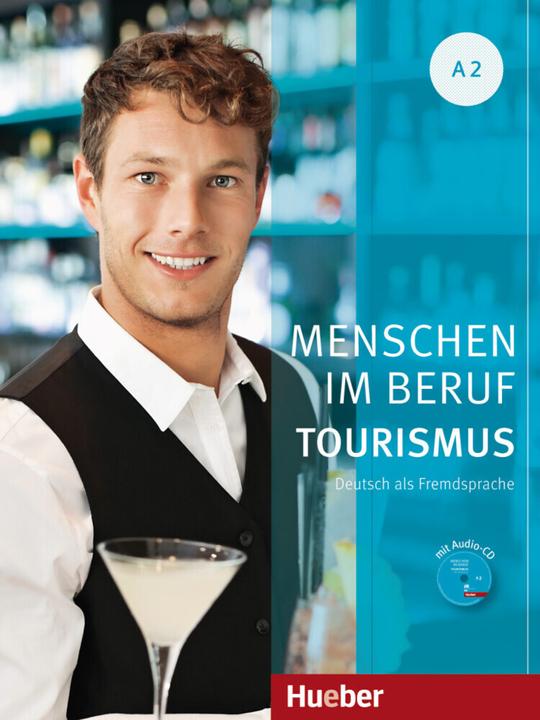 Produktbild Menschen im Beruf - Tourismus A2 (Deutsch, Anja Schümann, 2020)