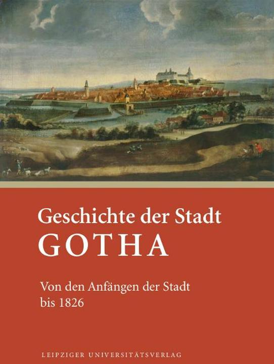 Geschichte der Stadt Gotha (Deutsch, Alexander Krünes, 2024)