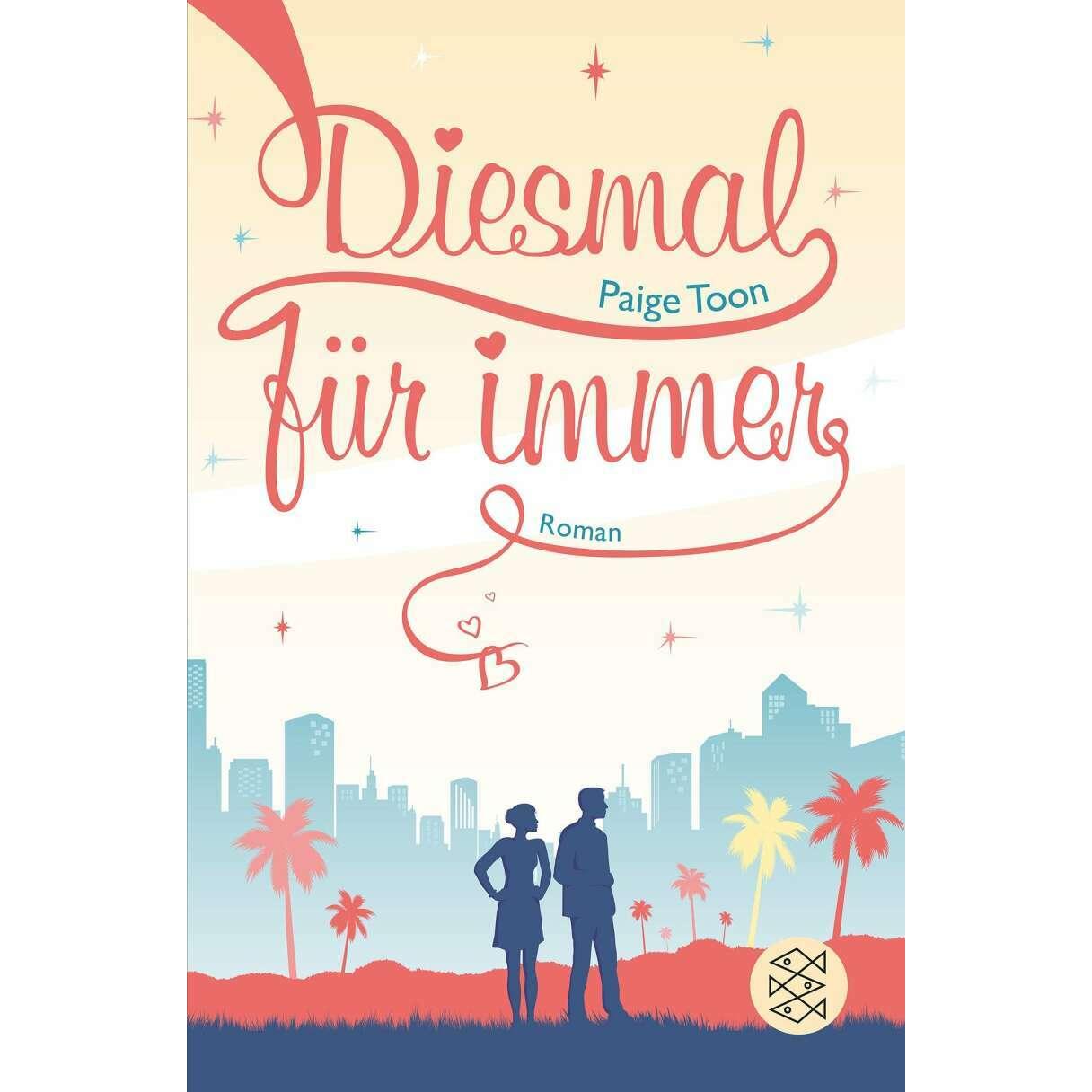 Diesmal für immer, Belletristik von Andrea Fischer, Paige Toon