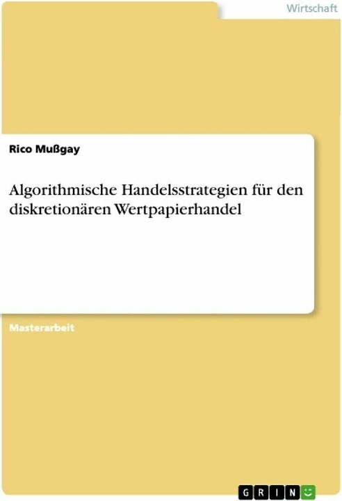 Actual product image Algorithmische Handelsstrategien für den diskretionären Wertpapierhandel (German, Rico Mussgay, 2021)