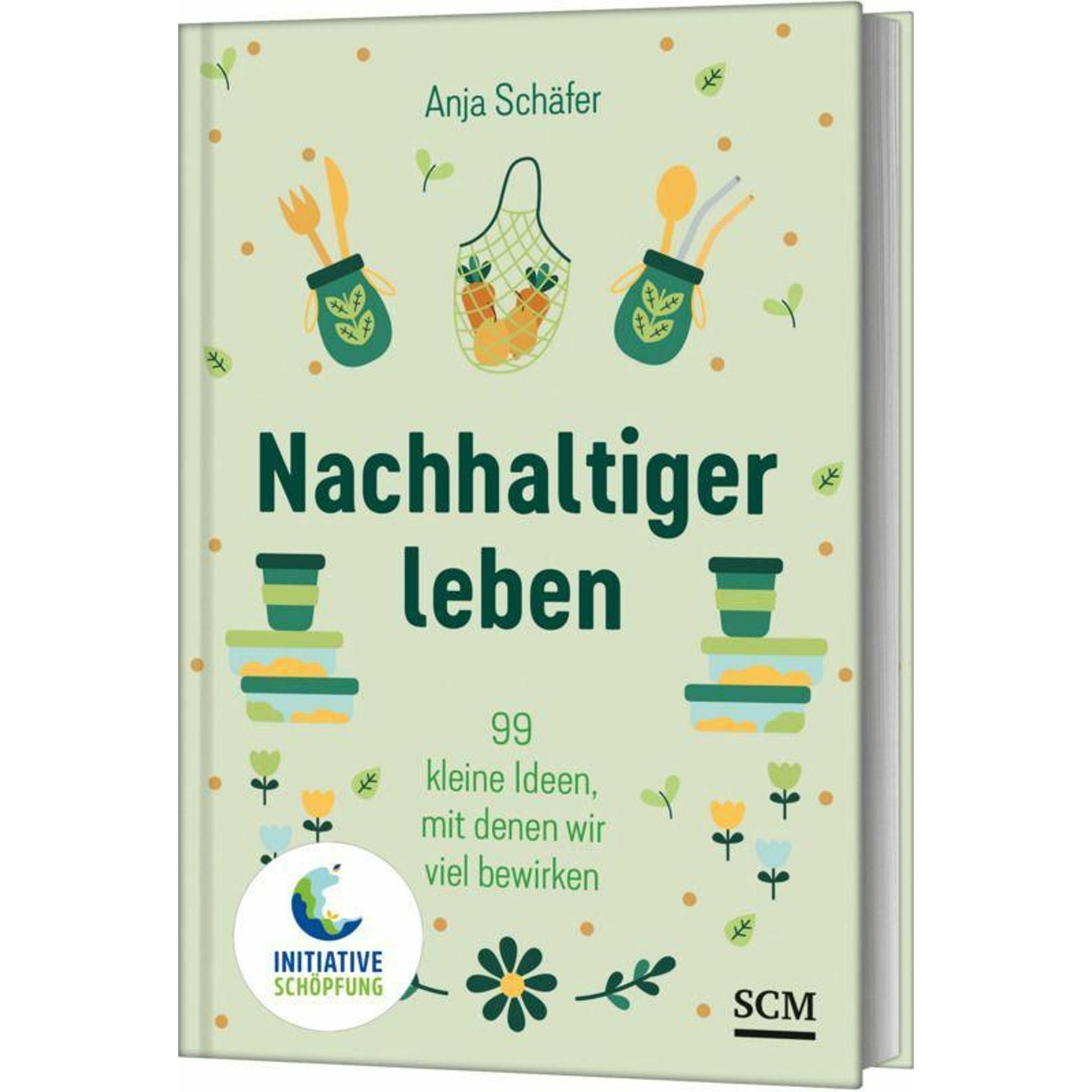 Nachhaltiger leben, Ratgeber von Anja Schäfer