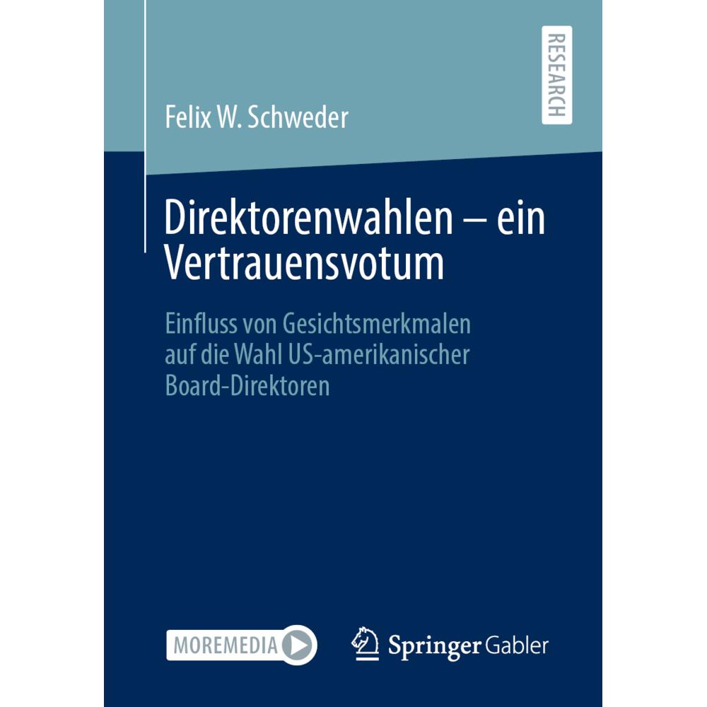 Direktorenwahlen - ein Vertrauensvotum, Fachbücher von Felix W. Schweder