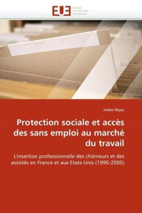 Actual product image Protection sociale et accès des sans emploi au marché du travail (Julien Reysz, 2010)