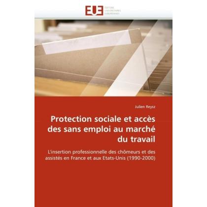 Protection sociale et accès des sans emploi au marché du travail, Fachbücher von Julien Reysz