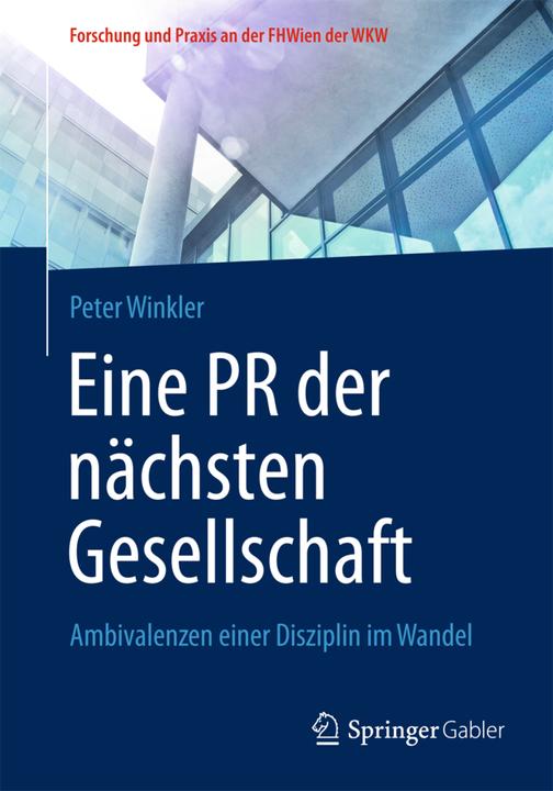 Produktbild Eine PR der nächsten Gesellschaft (Deutsch, Peter Winkler, 2015)