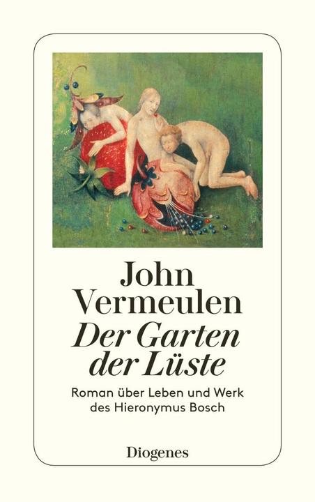 Produktbild Der Garten der Lüste (Deutsch, John Vermeulen, 2016)