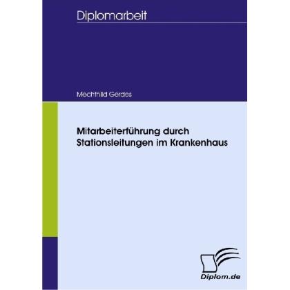 Mitarbeiterführung durch Stationsleitungen im Krankenhaus, Fachbücher von Mechthild Gerdes