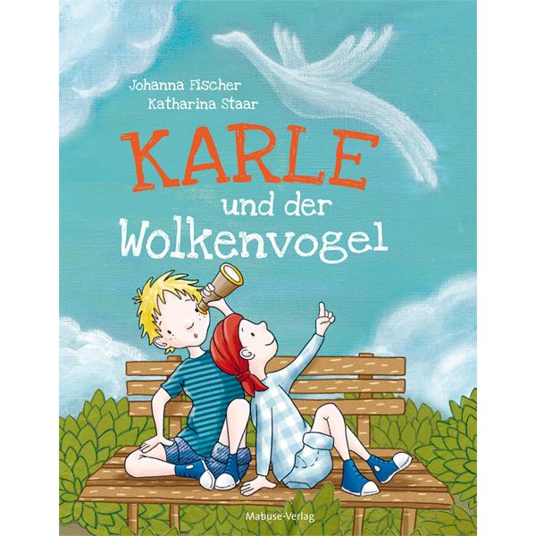 Thumbnail - Karle und der Wolkenvogel, Kinderbücher von Johanna Fischer, Katharina Staar