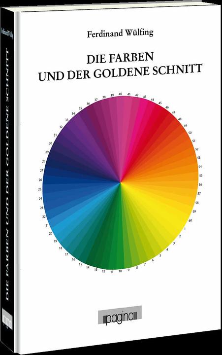 Produktbild Die Farben und der goldene Schnitt (Deutsch, Ferdinand Wülfing, 2015)