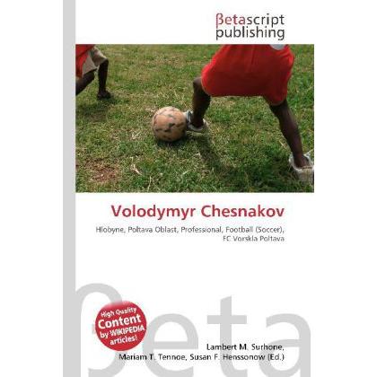 Volodymyr Chesnakov, Ratgeber von Lambert M. Surhone, Miriam T. Timpledon, Susan F. Marseken