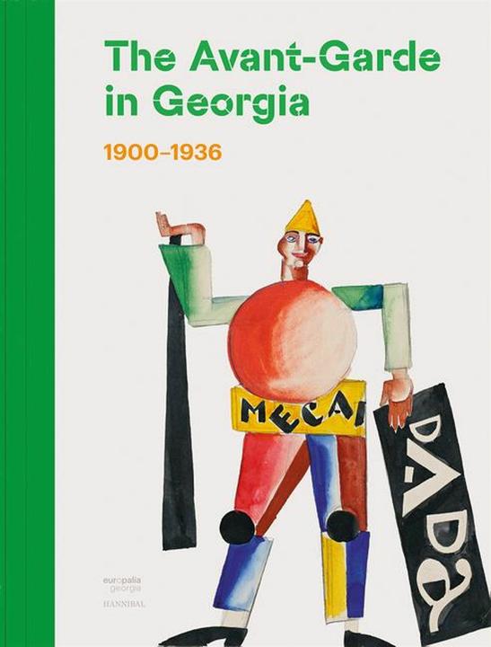 Immagine prodotto The Avant-Garde in Georgia (Inglese, Irine Jorjadze, Irine Tabatadze, Nana Jorjadze Kipiani, Tea Tabatadze, 2023)