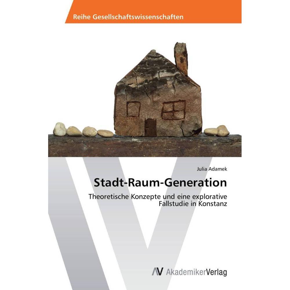 Stadt-Raum-Generation, Fachbücher von Julia Adamek