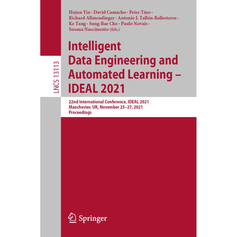 Intelligent Data Engineering and Automated Learning - IDEAL 2021, Fachbücher