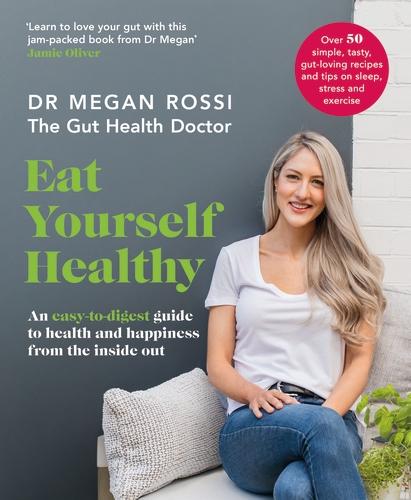 Image du produit Eat Yourself Healthy (Anglais, Megan Rossi, 2019)