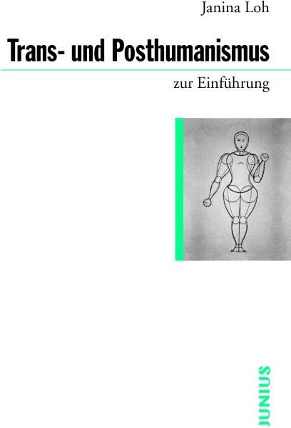 Produktbild Trans- und Posthumanismus (Deutsch, Janina Loh, 2023)
