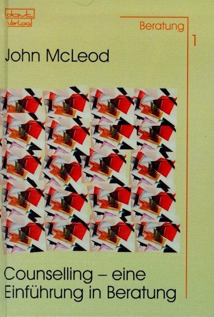 Immagine prodotto Counselling Eine Einführung in Beratung (Tedesco, John McLeod., Cathrin Steppuhn, 2004)