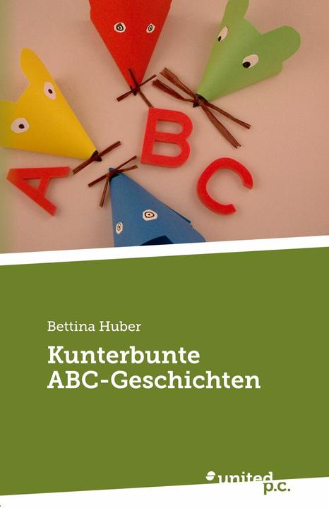 Produktbild Kunterbunte ABC-Geschichten (Deutsch, Bettina Huber, 2013)