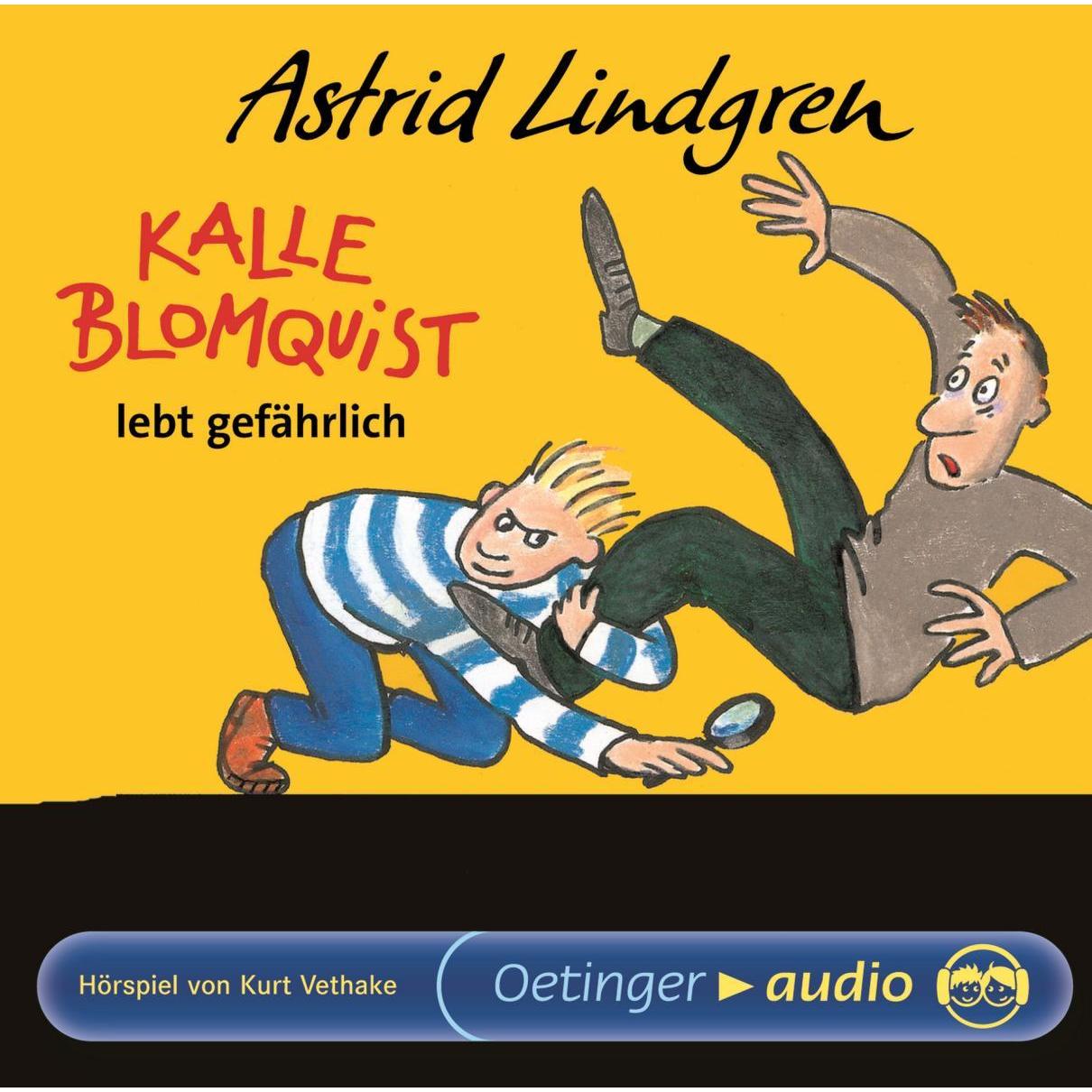 Kalle Blomquist Lebt Gefährlic, Hörbücher von Astrid Lindgren