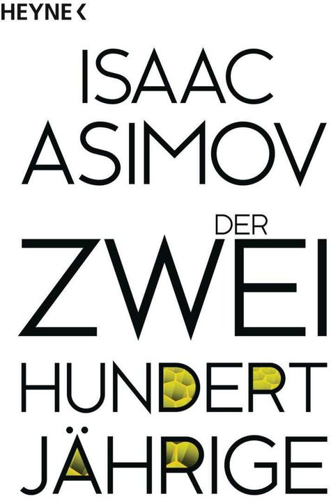 Produktbild Der Zweihundertjährige (Deutsch, Isaac Asimov, 2016)
