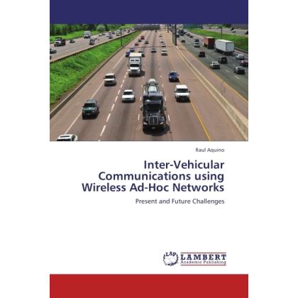 Inter-Vehicular Communications using Wireless Ad-Hoc Networks, Ratgeber