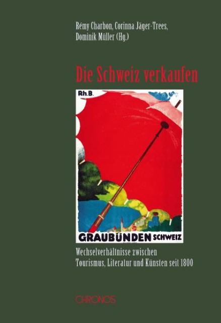 Produktbild Die Schweiz verkaufen (Deutsch, 2010)