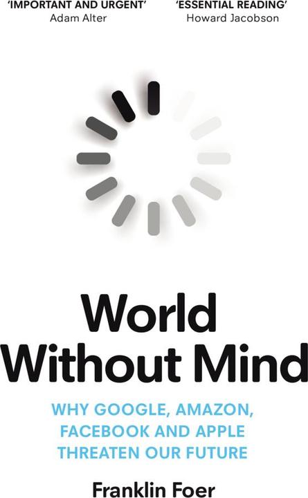 Produktbild World Without Mind (Englisch, Franklin Foer, 2018)