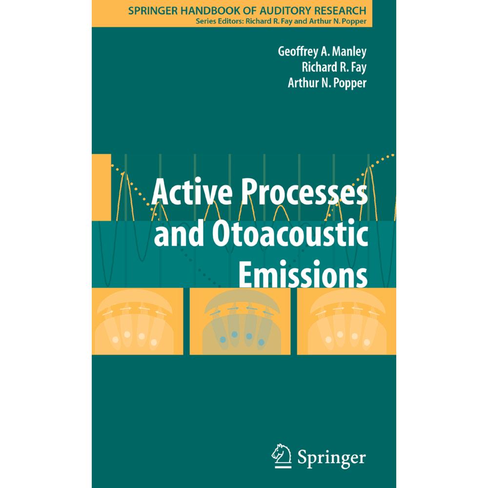 Active Processes and Otoacoustic Emissions in Hearing, Fachbücher von Richard R Fay, Geoffrey A. Manley, Arthur N Popper