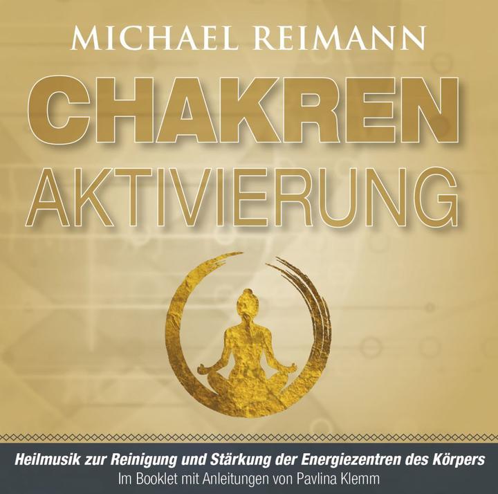Actual product image CHAKREN AKTIVIERUNG (mit Solfeggio-Frequenzen) (German, Michael Reimann, Pavlina Klemm, 2020)