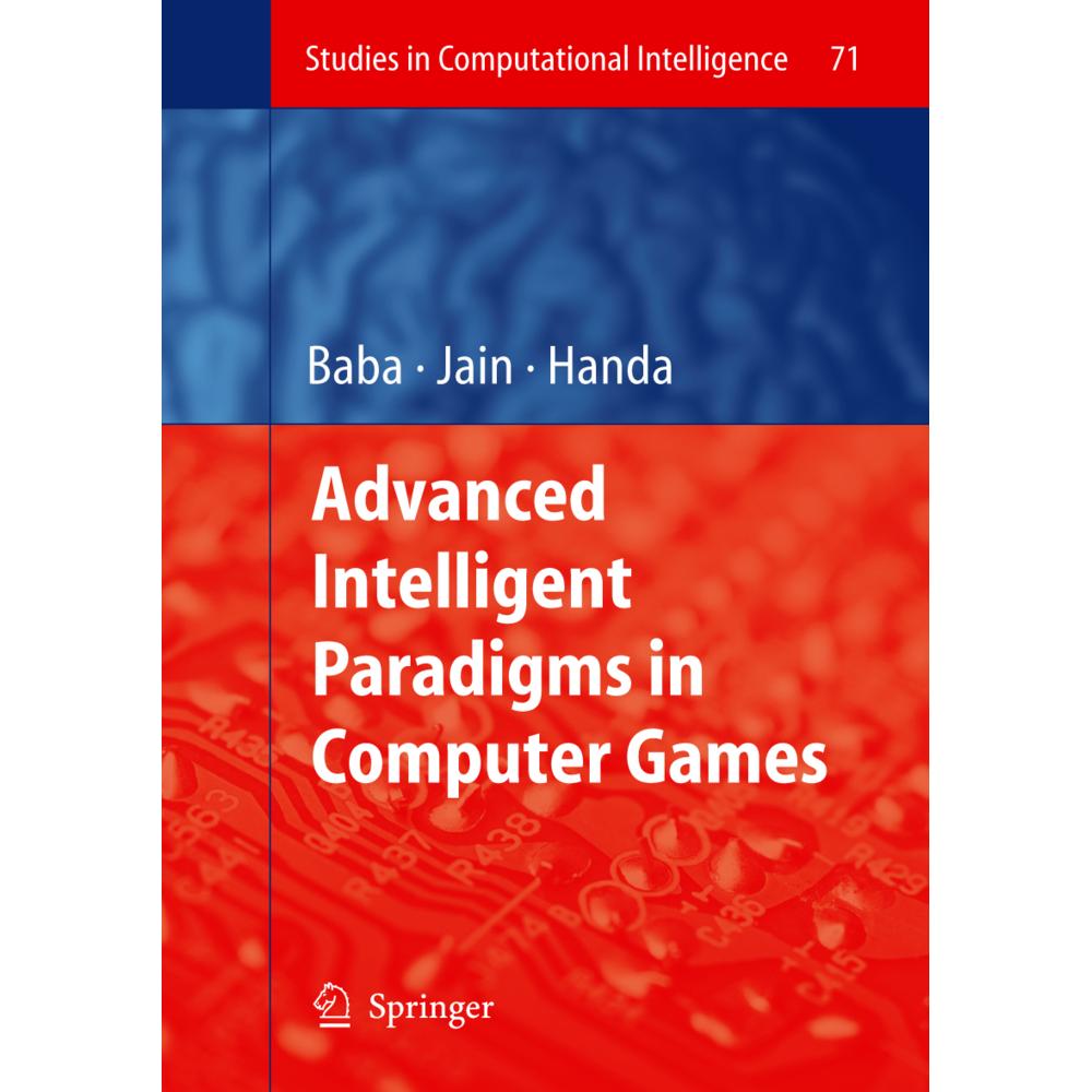 Advanced Intelligent Paradigms in Computer Games, Fachbücher von Hisashi Handa, Norio Baba