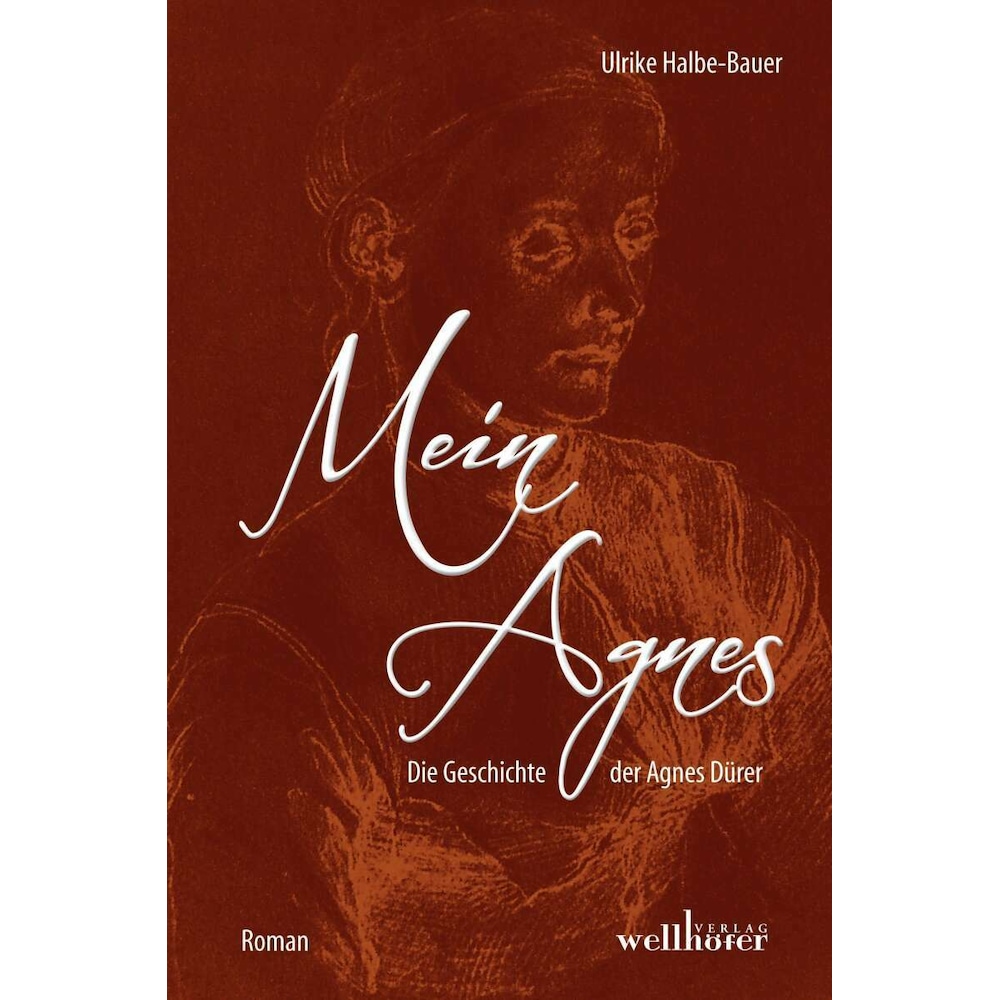 Mein Agnes, Belletristik von Ulrike Halbe-Bauer