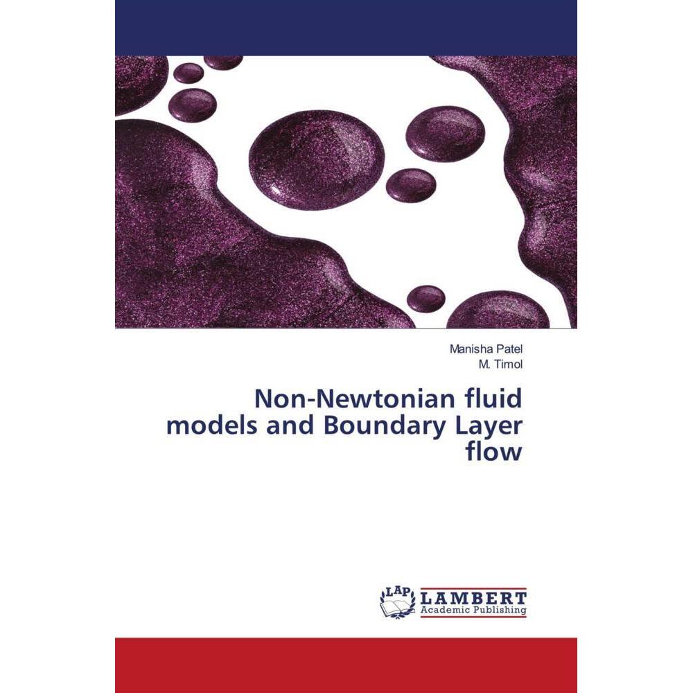 Non-Newtonian fluid models and Boundary Layer flow, Fachbücher von M. Timol, Manisha Patel