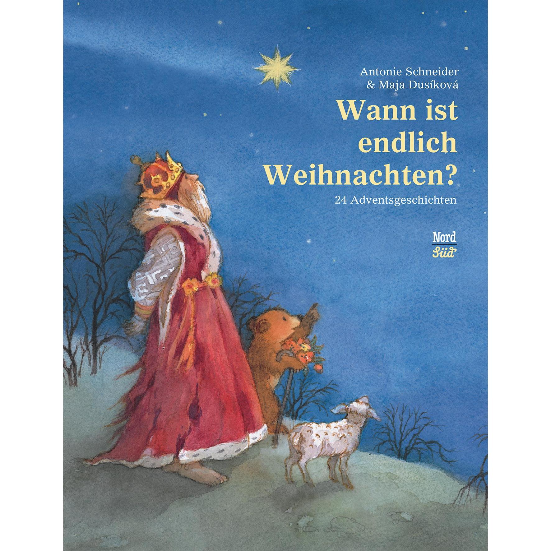 Wann ist endlich Weihnachten?, Kinderbücher von Antonie Schneider