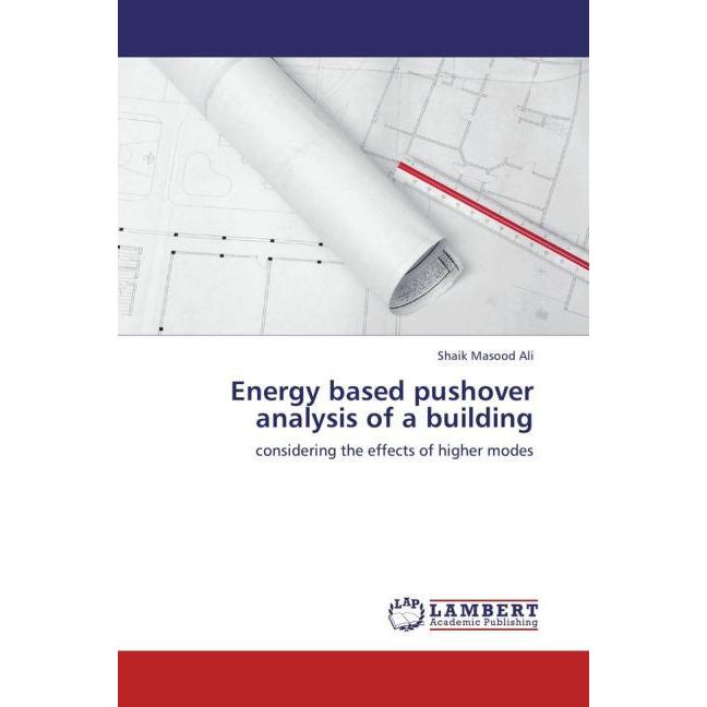 Energy based pushover analysis of a building, Fachbücher von Shaik Masood Ali