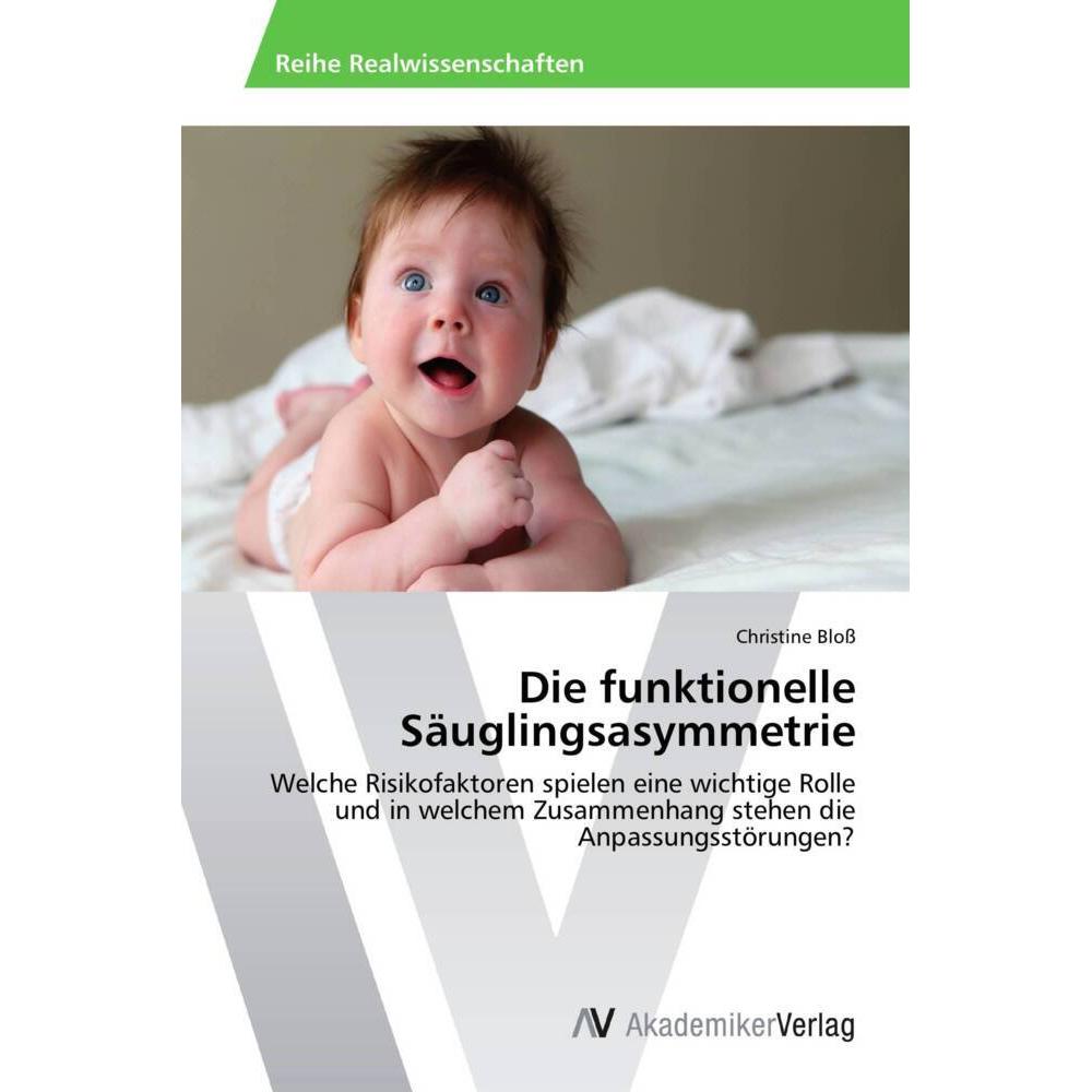 Die funktionelle Säuglingsasymmetrie, Fachbücher von Christine Bloss