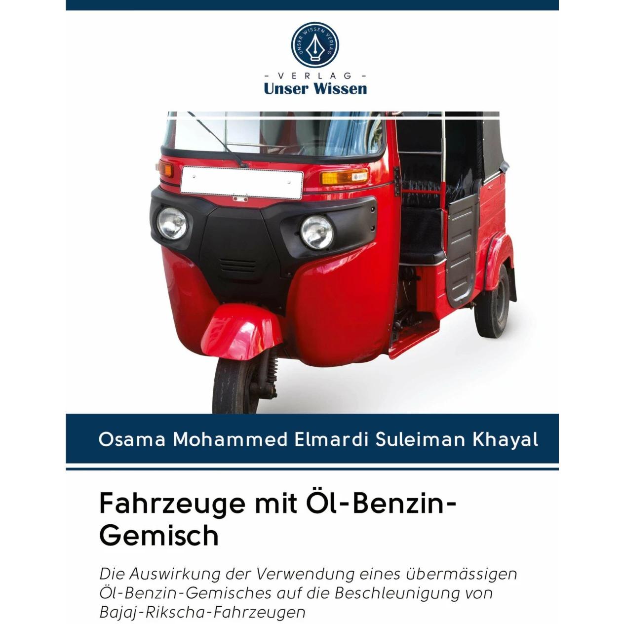 Fahrzeuge mit Öl-Benzin-Gemisch, Fachbücher von Osama Mohammed Elmardi Suleiman Khayal