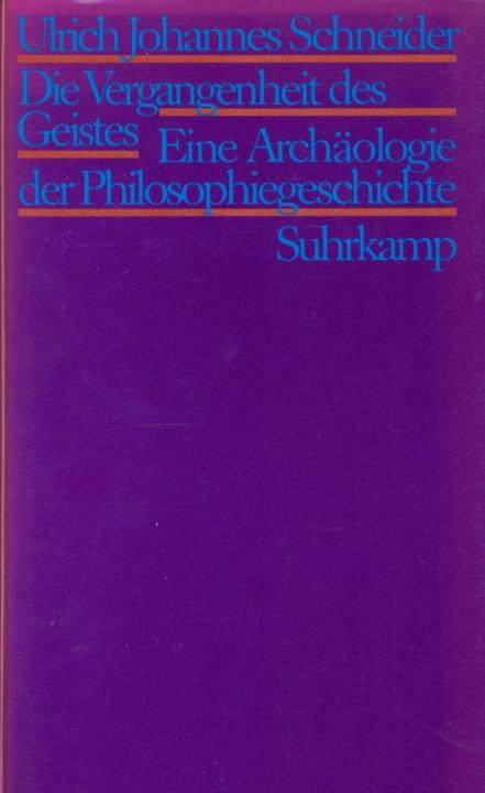 Produktbild Die Vergangenheit des Geistes (Deutsch, Ulrich Johannes Schneider, 1990)