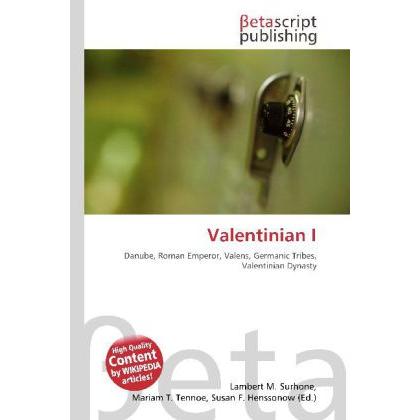 Valentinian I, Fachbücher von Lambert M. Surhone, Miriam T. Timpledon, Susan F. Marseken
