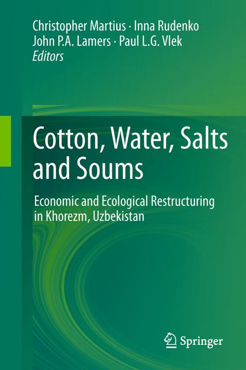 Actual product image Cotton, Water, Salts and Soums (Christopher Martius, PLG Vlek, John P.A. Lamers, Inna Rudenko, 2014)