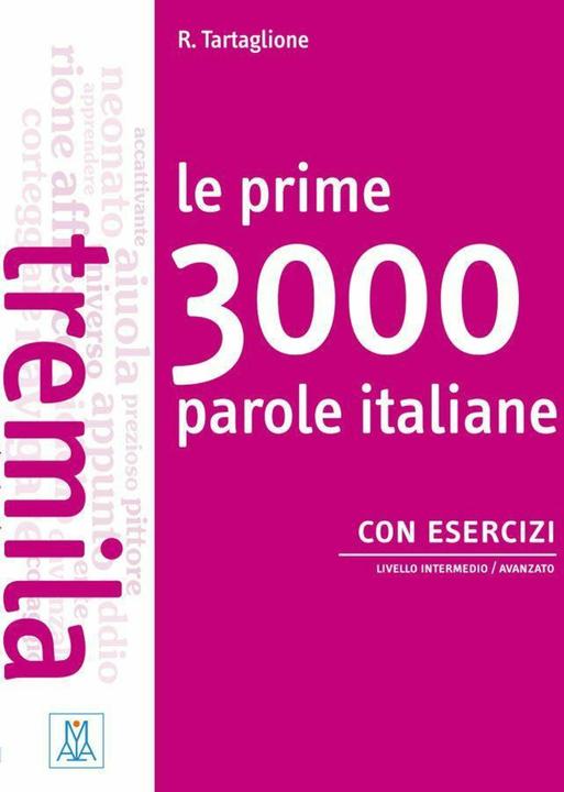 Produktbild Le prime 3000 parole italiane con esercizi (Italienisch, Roberto Tartaglione, 2018)