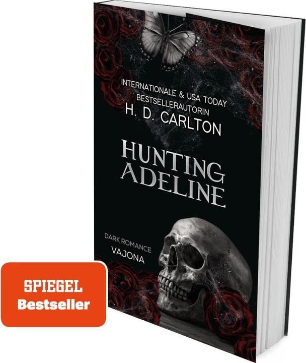 Hunting Adeline (Deutsch, H. D. Carlton, Lara Späth, Madlen Müller, 2024)
