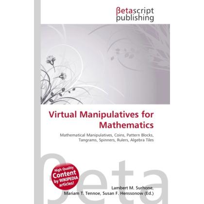 Virtual Manipulatives for Mathematics, Fachbücher von Lambert M. Surhone, Miriam T. Timpledon, Susan F. Marseken