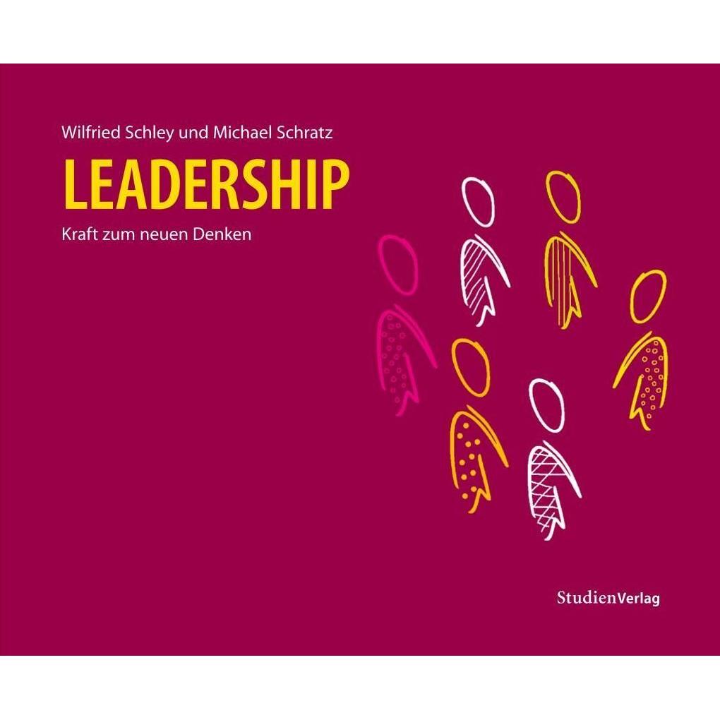 Leadership, Fachbücher von Wilfried Schley, Michael Schratz
