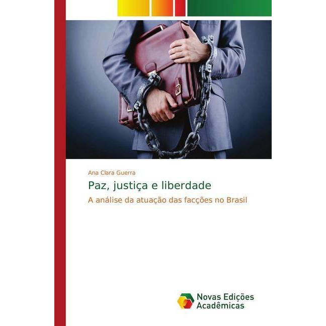 Paz, justiça e liberdade, Fachbücher von Ana Clara Guerra