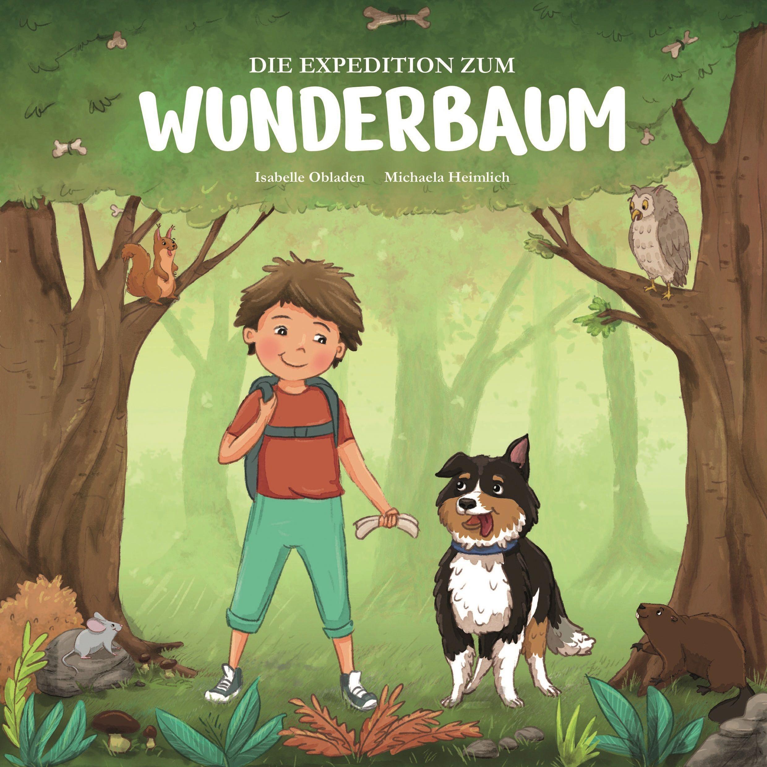 Obladen:Die Expedition zum Wunderbaum, Kinderbücher von Isabelle Obladen