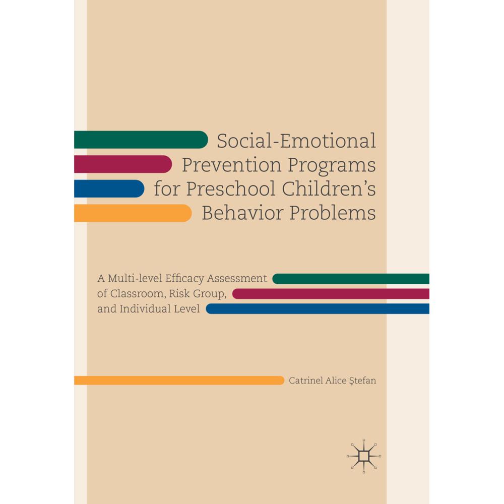 Social-Emotional Prevention Programs for Preschool Children's Behavior Problems, Fachbücher von Catrinel Alice Stefan