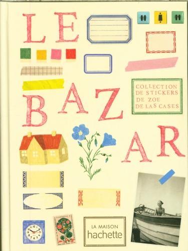 Immagine prodotto Le bazar : collection de stickers (Francese, Las Cases Zoé de, 2023)